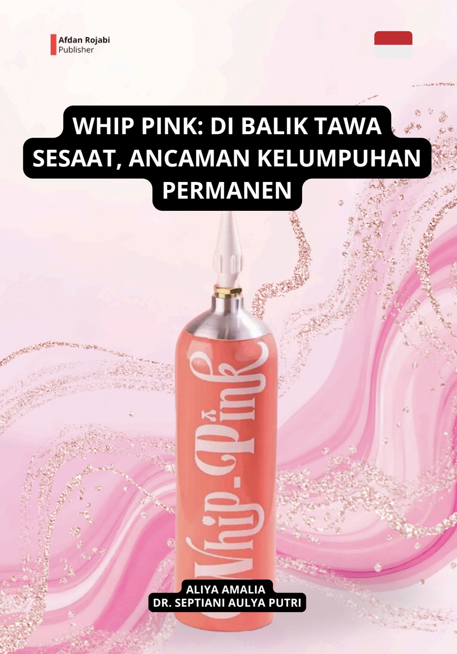 Whip Pink: Di Balik Tawa Sesaat, Ancaman Kelumpuhan Permanen