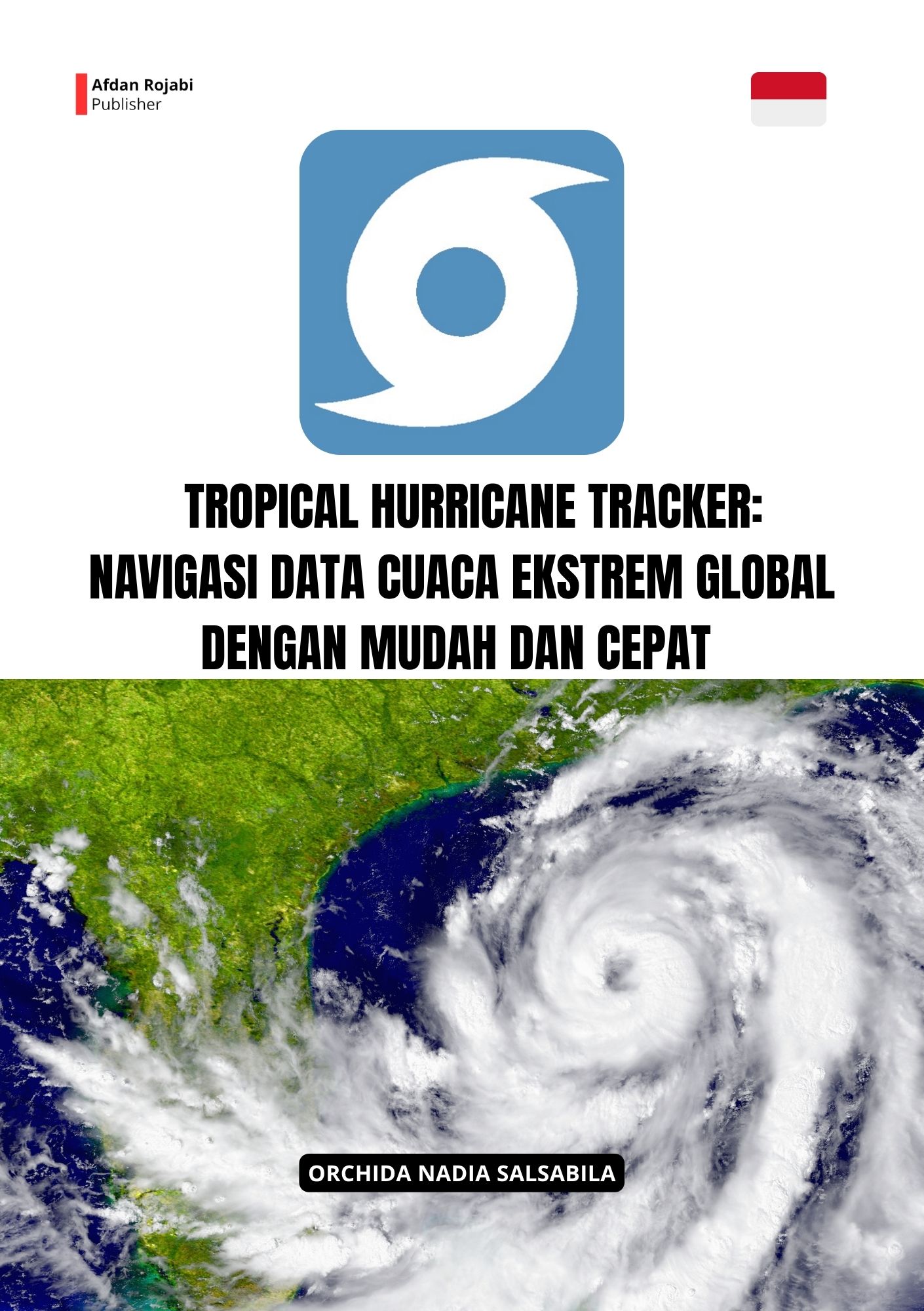 Tropical Hurricane Tracker: Navigasi Data Cuaca Ekstrem Global dengan Mudah dan Cepat