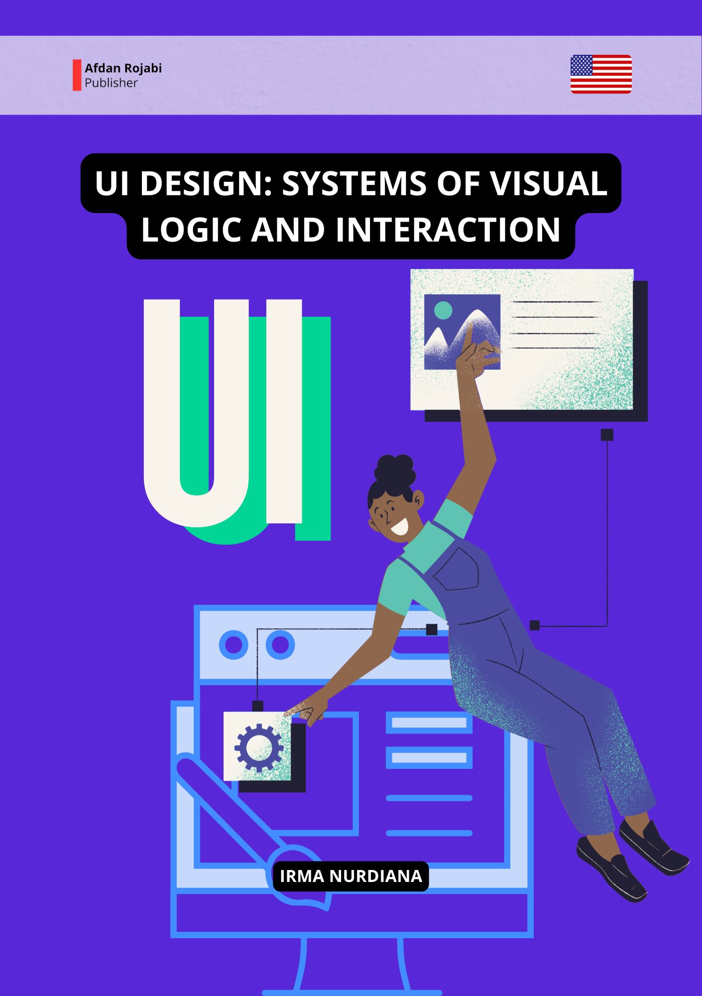 UI Design: Systems of Visual Logic and Interaction