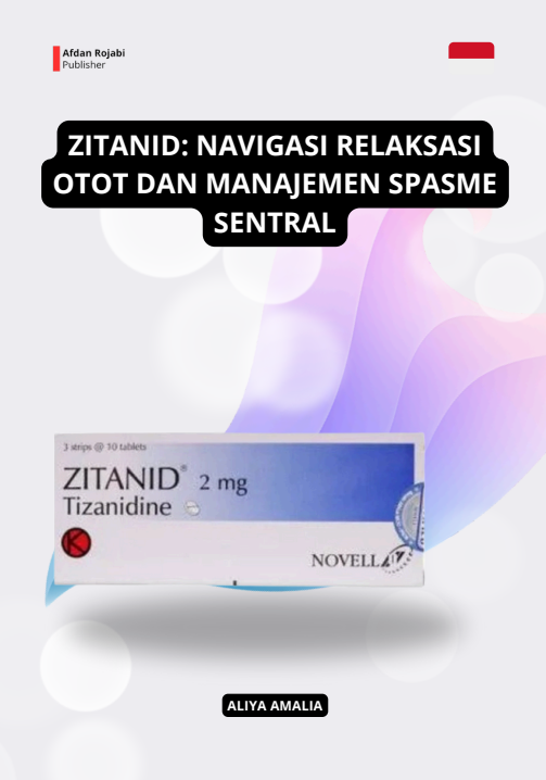 ZITANID: Navigasi Relaksasi Otot dan Manajemen Spasme Sentral 