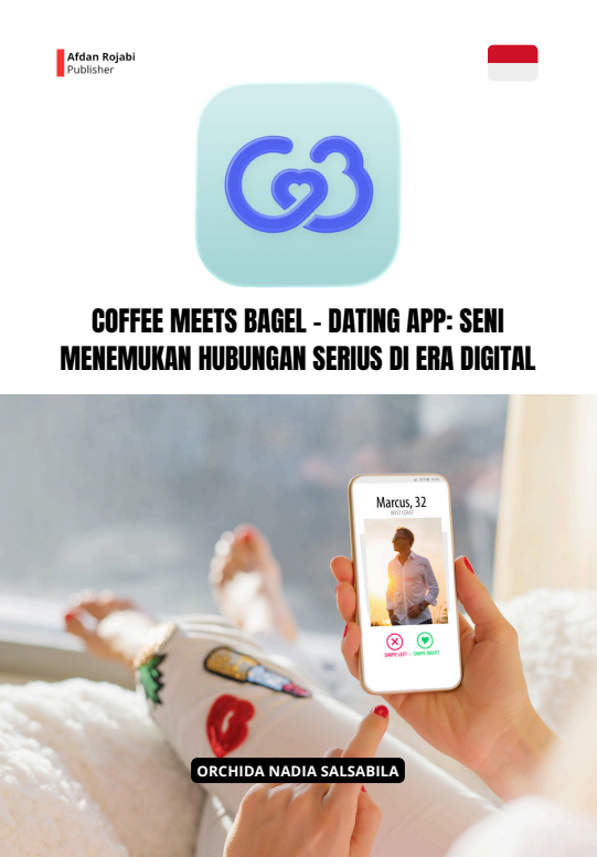 COFFEE MEETS BAGEL - DATING APP: SENI  MENEMUKAN HUBUNGAN SERIUS DI ERA  DIGITAL