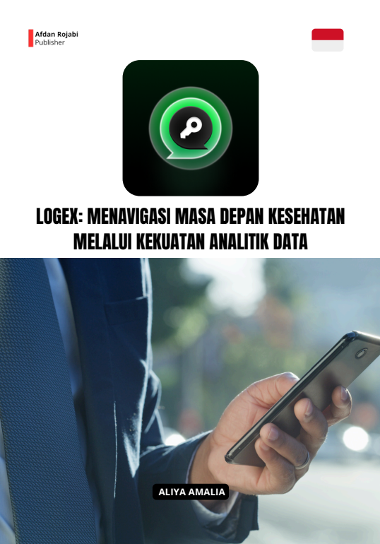 Logex: Menavigasi Masa Depan Kesehatan Melalui Kekuatan Analitik Data