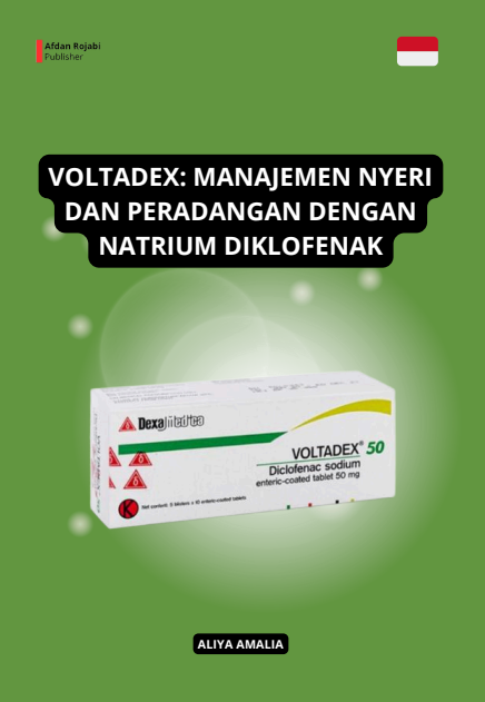 Voltadex: Manajemen Nyeri Dan Peradangan Dengan Natrium Diklofenak