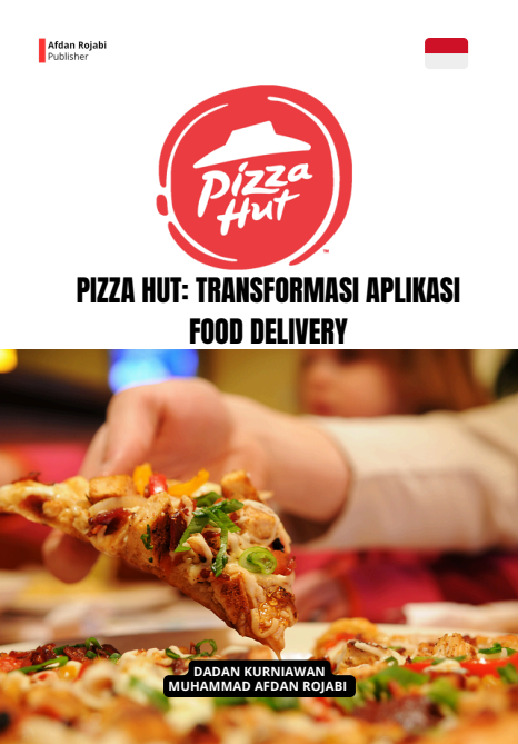 Pizza Hut: Transformasi Aplikasi Food Delivery