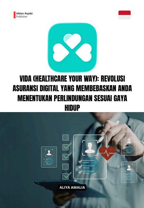 Vida (Healthcare Your Way): Revolusi Asuransi Digital Yang Membebaskan Anda Menentukan Perlindungan Sesuai Gaya Hidup