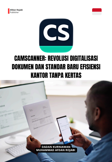 CamScanner: Revolusi Digitalisasi Dokumen dan Standar Baru Efisiensi Kantor Tanpa Kertas