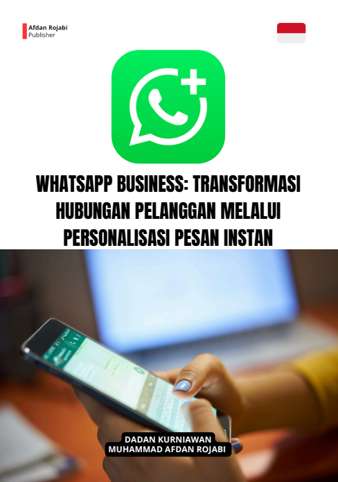 WhatsApp Business: Transformasi Hubungan Pelanggan Melalui Personalisasi Pesan Instan 