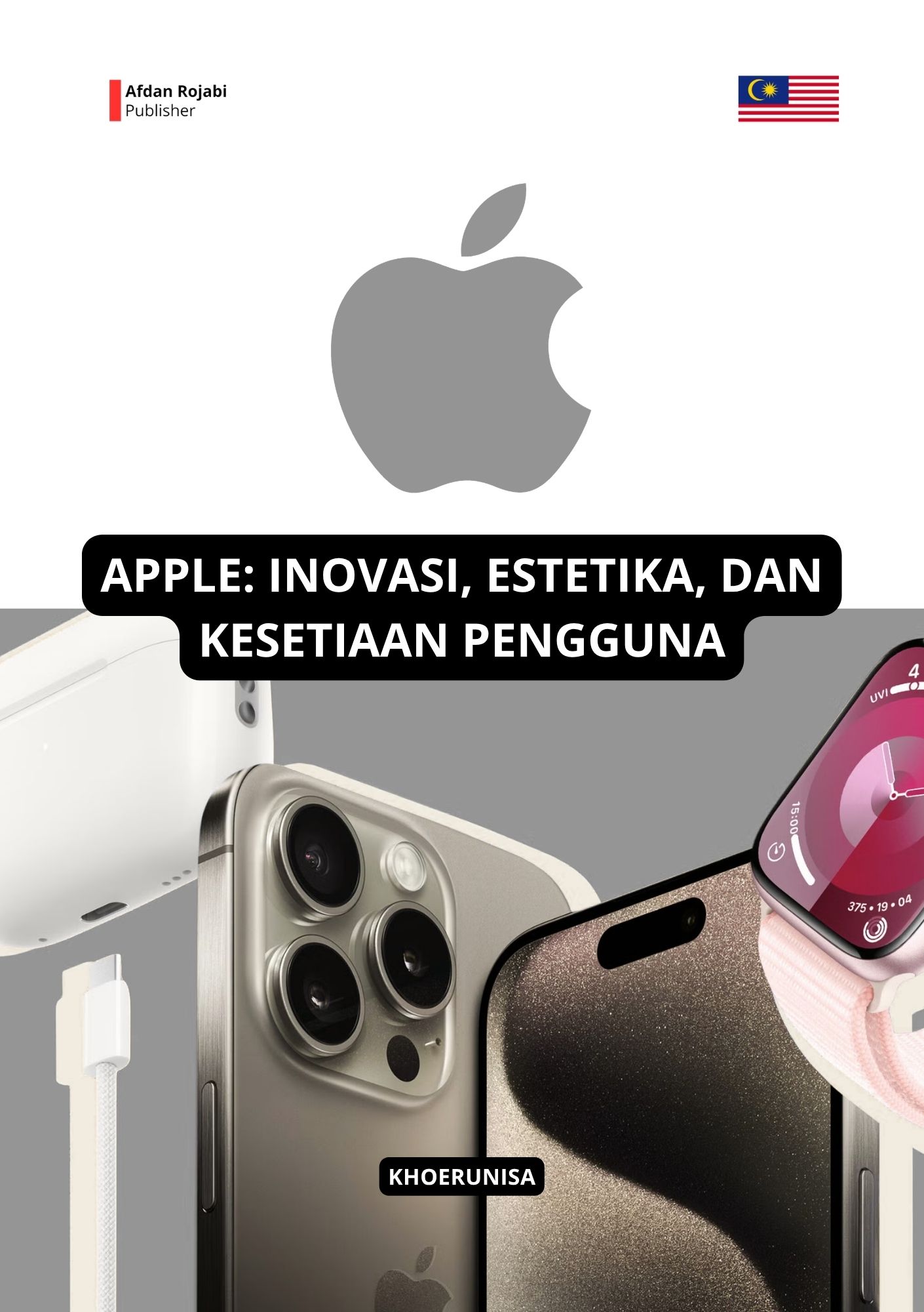 Apple: Inovasi, Estetika, dan Kesetiaan Pengguna