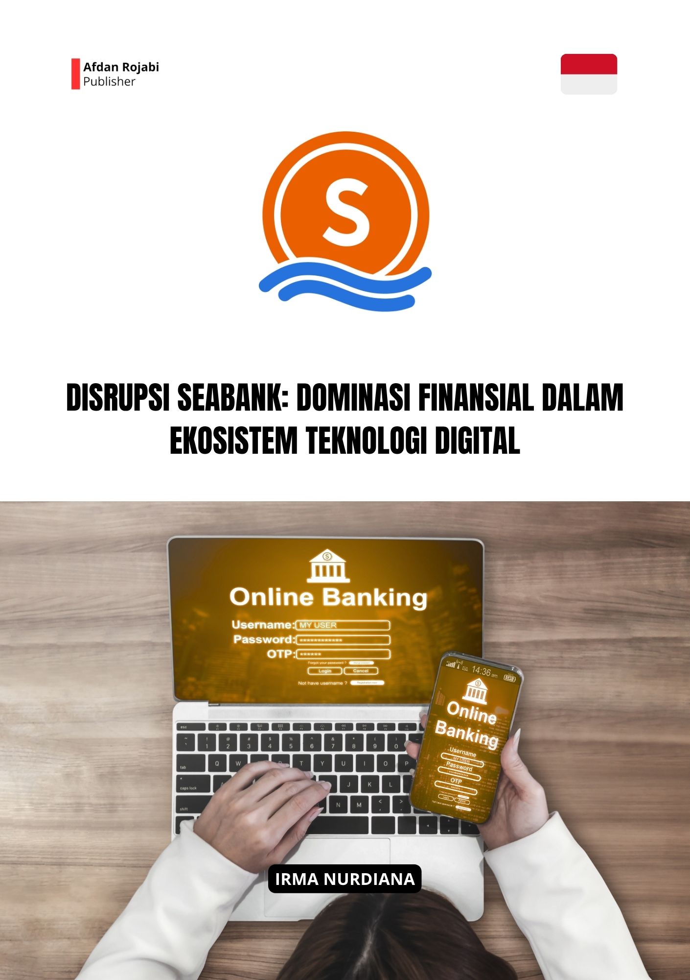 Disrupsi SeaBank: Dominasi Finansial dalam Ekosistem Teknologi Digital 